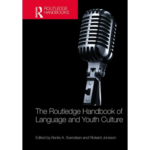Routledge Handbooks in Applied Linguisti The Routledge Handbook of Language and Youth Culture, (Hardcover)