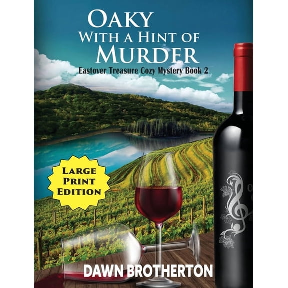 Eastover Treasure Cozy Mystery Oaky With a Hint of Murder, Book 2, (Paperback)