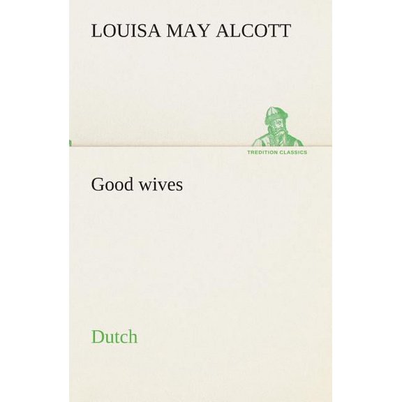 Good wives. Dutch (Paperback)