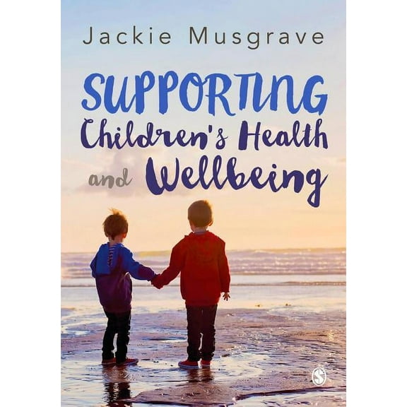 Supporting Children's Health and Wellbeing, (Hardcover)