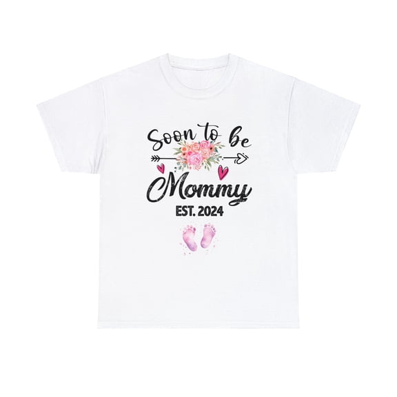 Soon to be Mommy Girl Mothers Day 1st Time Mom Pregnancy Shirt ID-0207-LPIM