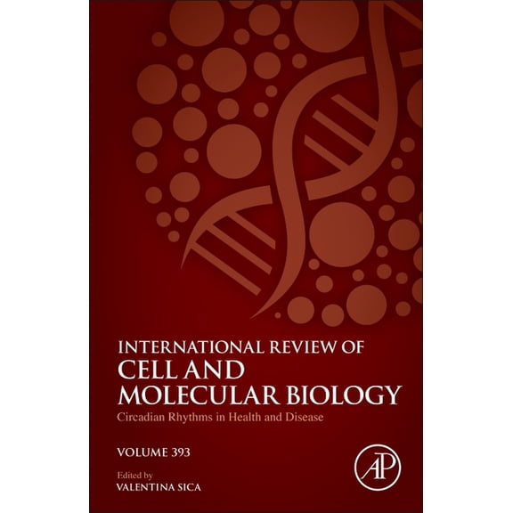 International Review of Cell and Molecul Circadian Rhythms in Health and Disease: Volume 393, Book 393, (Hardcover)