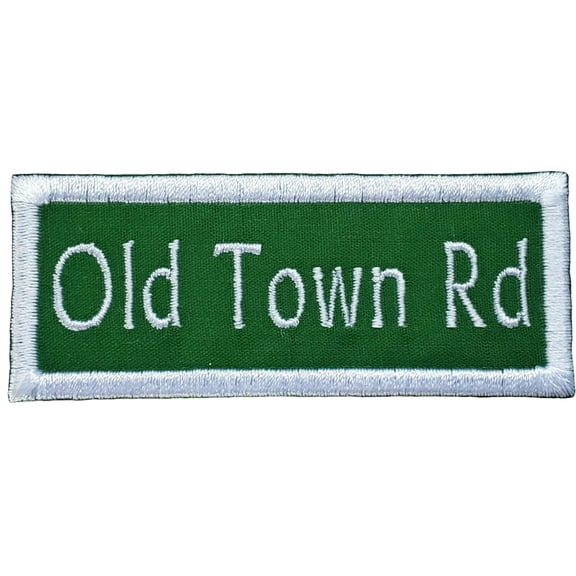 Old Town Road Embroidered Iron On Patch