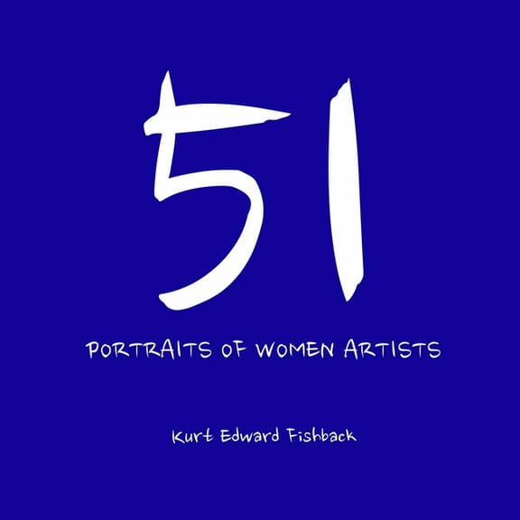 51 Portraits of Women Artists, (Paperback)
