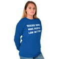 thumbnail image 4 of Rescued Dogs Make People Look Better Long Sleeve TShirt Men Women Brisco Brands X, 4 of 6