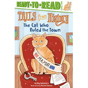 The Cat Who Ruled the Town (Tails from History, Ready-to-Read/Level 2)