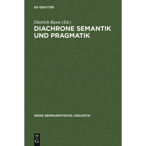 Reihe Germanistische Linguistik Diachrone Semantik und Pragmatik, Book 113, (Hardcover)