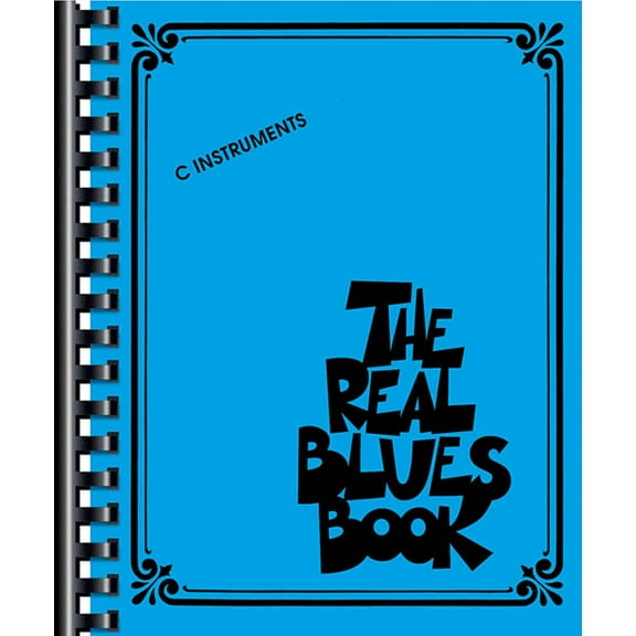 The Real Blues Book C Instruments 300 Classic Blues Songs for Piano, Guitar & Vocalists Hal Leonard Fake Book with Chord, (Paperback)