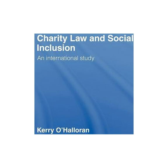 Charity Law and Social Inclusion: An International Study, (Hardcover)