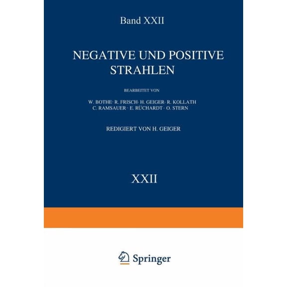 Handbuch Der Physik Negative Und Positive Strahlen, Book 22, (Paperback)