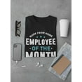 thumbnail image 3 of Employee Of The Month! T-Shirt Men -GoatDeals Designs, Male Large, 3 of 4