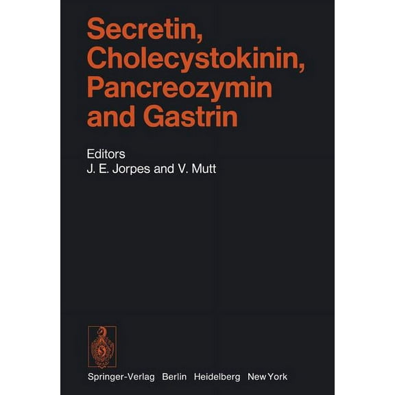 Handbook of Experimental Pharmacology Secretin, Cholecystokinin, Pancreozymin and Gastrin, Book 34, (Paperback)
