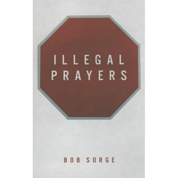 Illegal Prayers, (Paperback)
