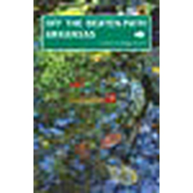 Arkansas Off the Beaten Path®: un Guide vers des Endroits Uniques (Série Off the Beaten Path)