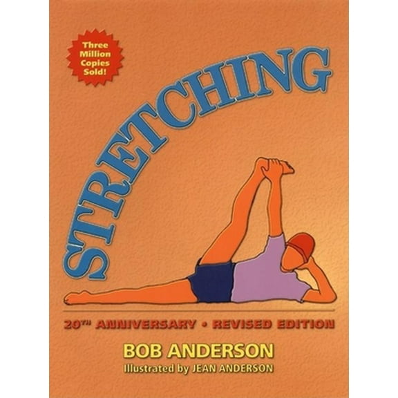Pre-Owned Stretching: 20th Anniversary Edition (Paperback) 0936070226 9780936070223