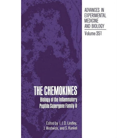 Advances in Experimental Medicine and Bi The Chemokines: Biology of the Inflammatory Peptide Supergene Family II, Book 351, (Paperback)