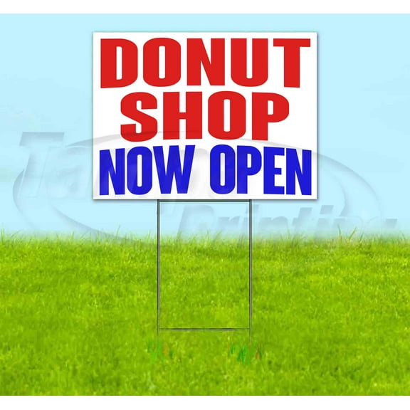 Donut Shop Now Open (18" x 24") Yard Sign, Includes Metal Step Stake