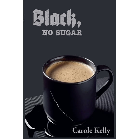 Black, No Sugar, (Paperback)