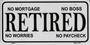 RETIRED License Plate FREE SHIPPING!!!