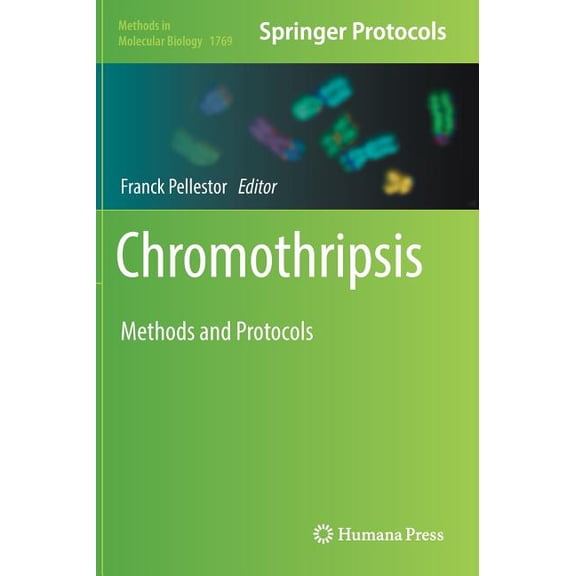 Methods in Molecular Biology Chromothripsis: Methods and Protocols, Book 1769, (Hardcover)