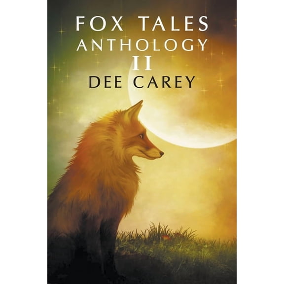 Fox Tales Anthology II, (Paperback)