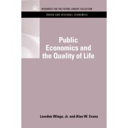 Rff Urban and Regional Economics Set Public Economics and the Quality of Life, (Hardcover)