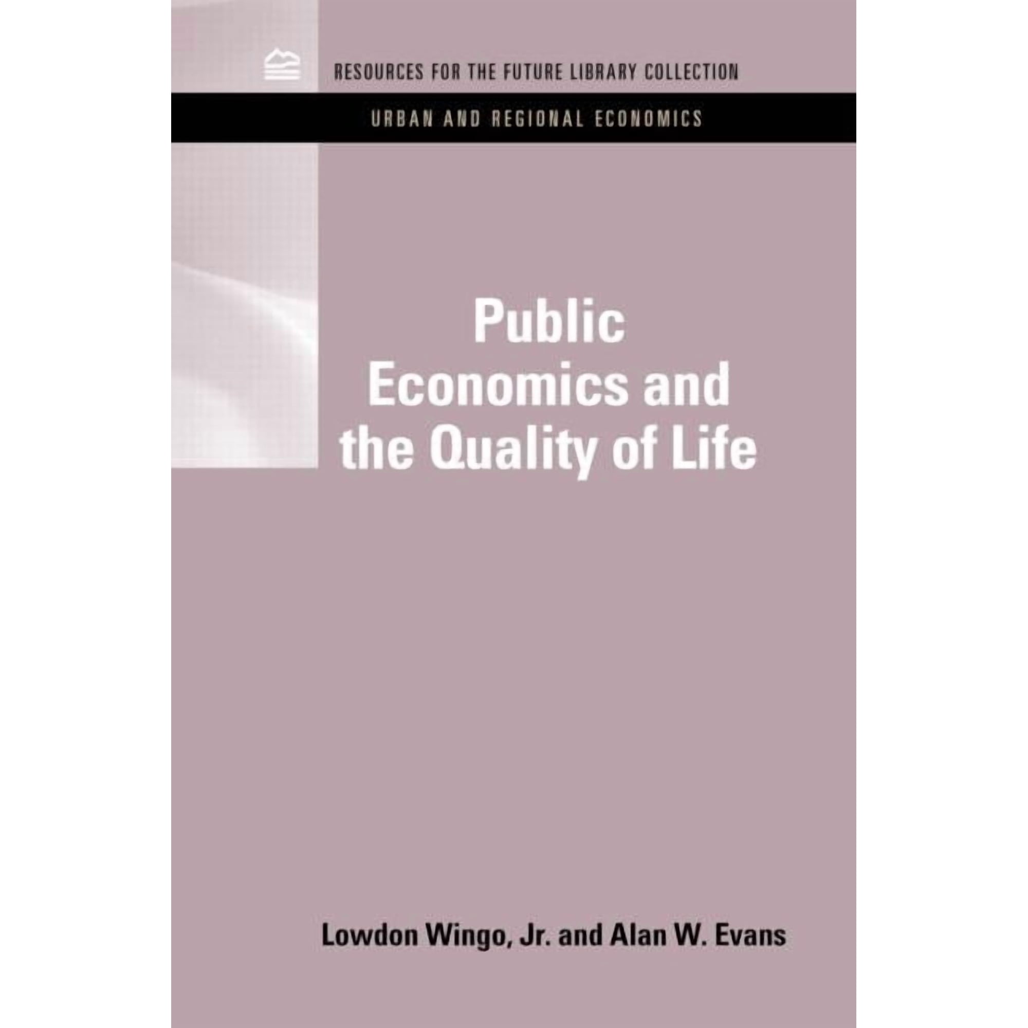 Rff Urban and Regional Economics Set Public Economics and the Quality of Life, (Hardcover)