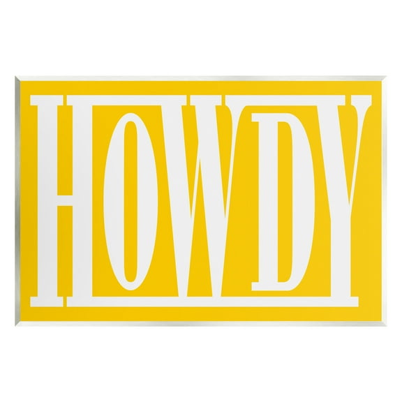 Stupell Industries Howdy Phrase on Yellow Typography Painting Unframed Art Print Wall Art, 15 x 10