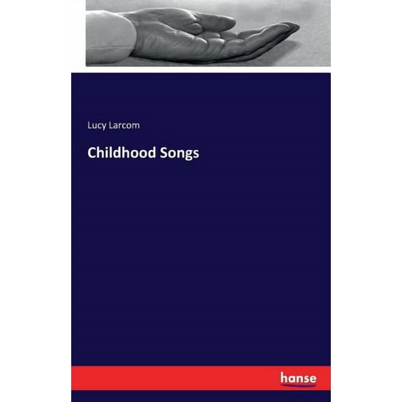 Childhood Songs, (Paperback)