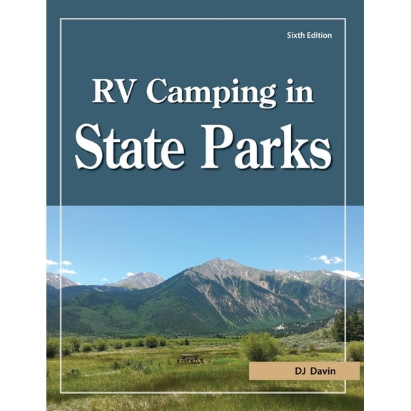 Rv camping in state parks, 6th edition: 9781885464651