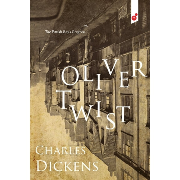 Oliver Twist: or, The Parish Boy's Progress, (Paperback)