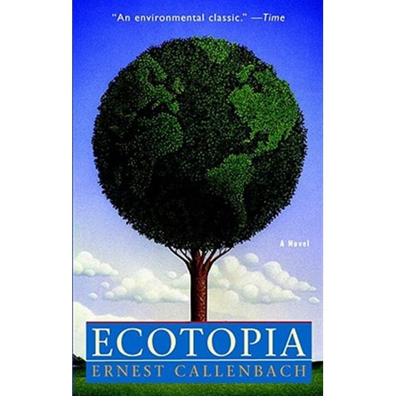 Pre-Owned Ecotopia (Paperback) 0553348477 9780553348477