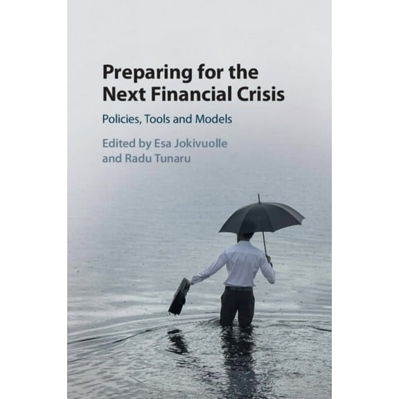 Preparing for the Next Financial Crisis, (Paperback)