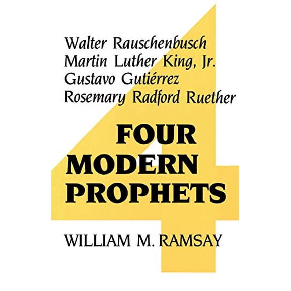 Quatre Prophètes Modernes, Walter Rauschenbusch, Martin Luther King Jr, Gustavo Gutierrez, Rosemary Ruether