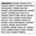 thumbnail image 5 of Great Value Organic Chicken & Wild Rice Soup, 18.6 oz Can, 5 of 9