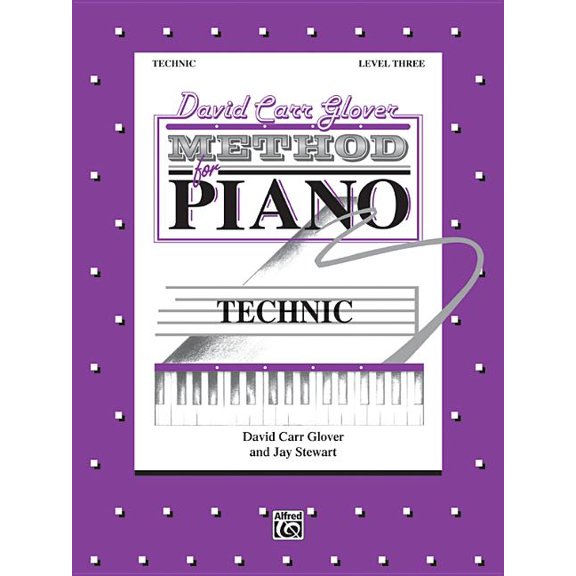 David Carr Glover Method for Piano Technic: Level 3 (Paperback)