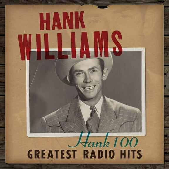 Hank Williams - Hank 100: Greatest Radio Hits - Music & Performance - CD