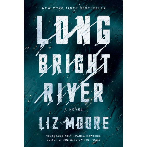 Long Bright River: A Novel
