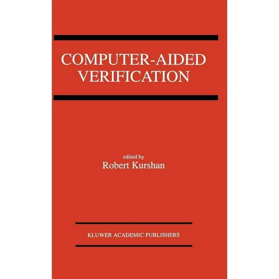 Computer-Aided Verification: A Special Issue of Formal Methods in System Design on Computer-Aided Verification, (Hardcover)