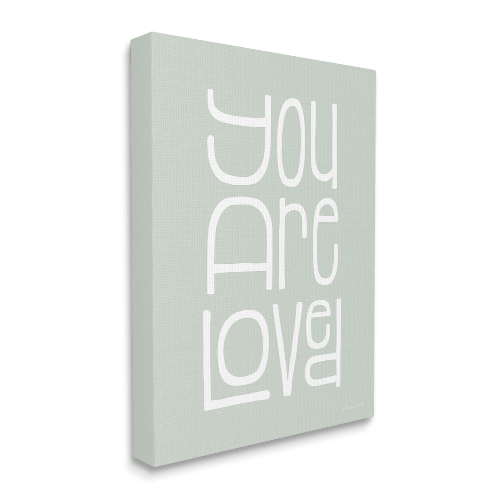 Stupell You Are Loved Casual Phrase Inspirational Painting Gallery Wrapped Canvas Print Wall Art