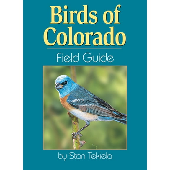 Pre-Owned Birds of Colorado Field Guide (Paperback) 1885061323 9781885061324