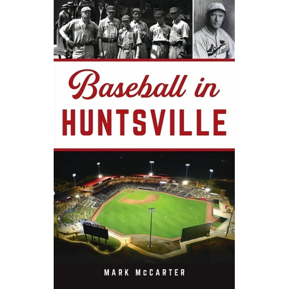 Sports: Baseball in Huntsville (Hardcover)