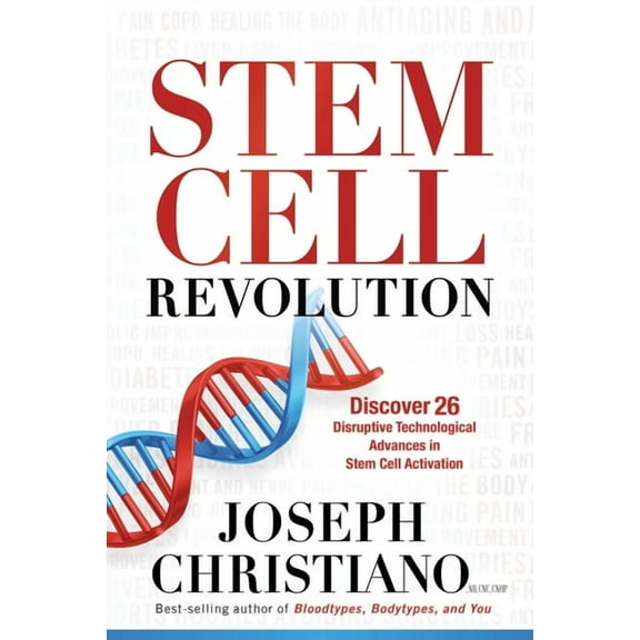 Stem Cell Revolution : Discover 26 Disruptive Technological Advances to Stem Cell Activation (Paperback)