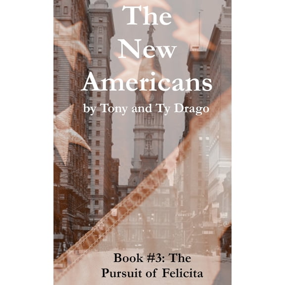 New Americans The Pursuit of Felicita, Book 3, (Paperback)