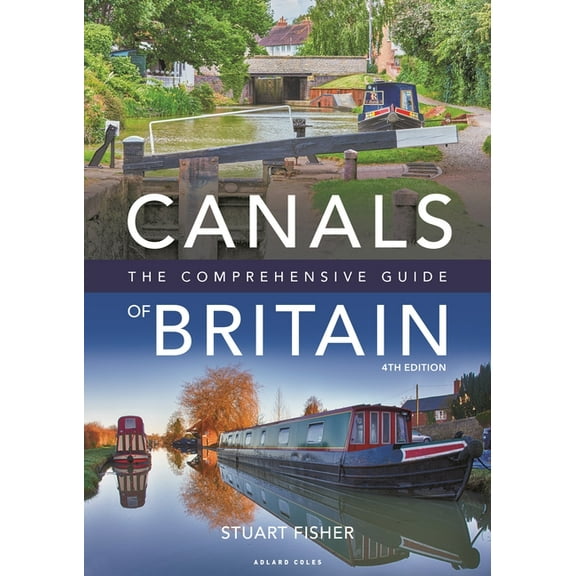 Canals of Britain : The Comprehensive Guide (Edition 4) (Paperback)