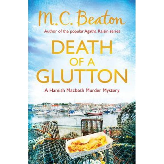 Pre-Owned Death of a Glutton (Hamish Macbeth 08) (Paperback) 1472105273 9781472105271