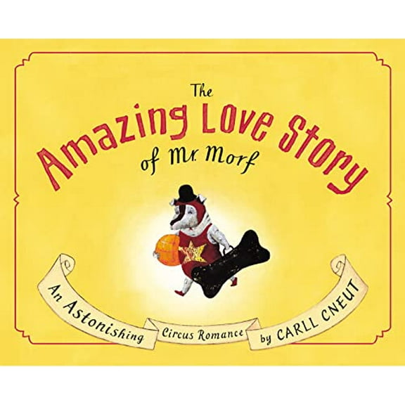 Pre-Owned The Amazing Love Story of Mr. Morf (Hardcover) 0618331700 9780618331703
