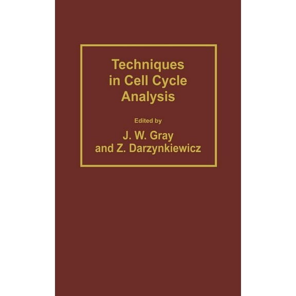 Biological Methods Techniques in Cell Cycle Analysis, (Hardcover)