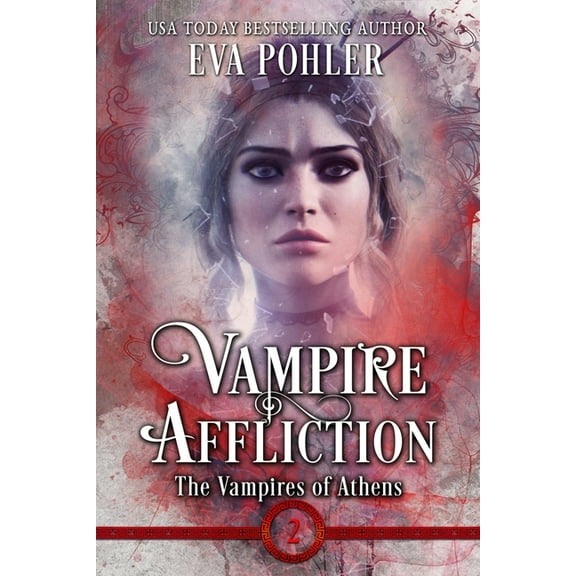 Vampires of Athens Vampire Affliction, Book 2, (Paperback)