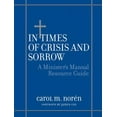 thumbnail image 2 of In Times of Crisis and Sorrow: A Minister's Manual Resource Guide (Paperback), 2 of 2